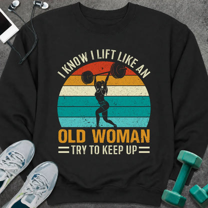 Sweatshirt S / Black Old Woman Lift Sweatshirt