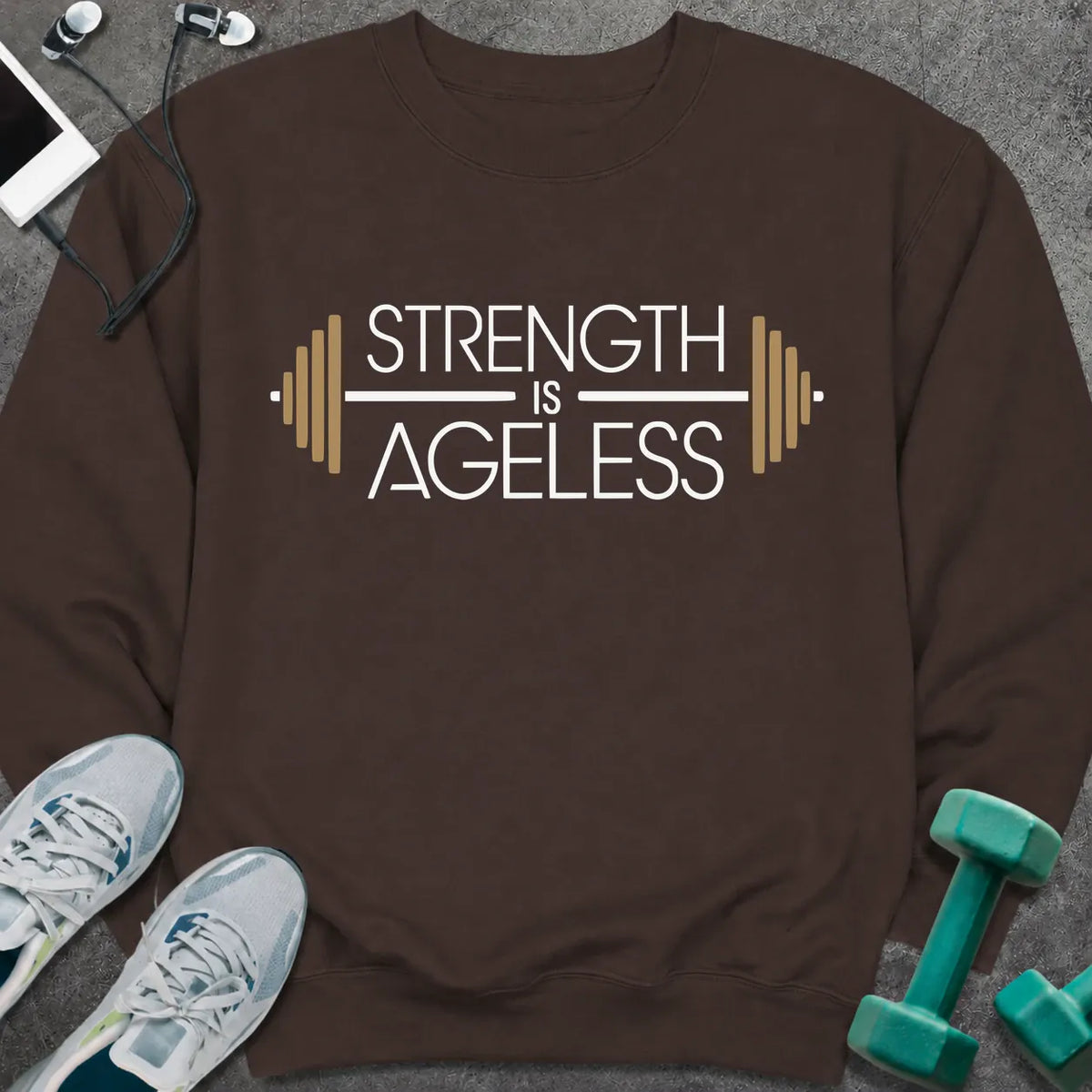 Sweatshirt S / Dark Chocolate Ageless Strength Sweatshirt