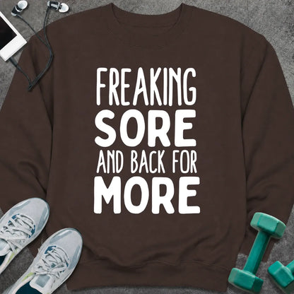 Sweatshirt S / Dark Chocolate Freaking Sore Sweatshirt