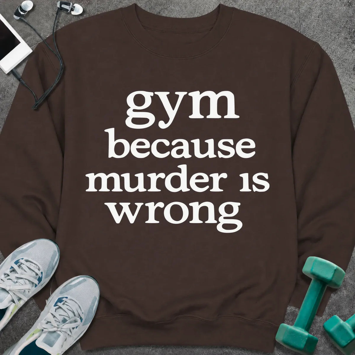 Sweatshirt S / Dark Chocolate Murder Is Sweatshirt