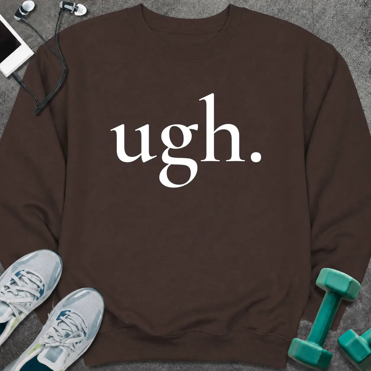 Sweatshirt S / Dark Chocolate Ugh