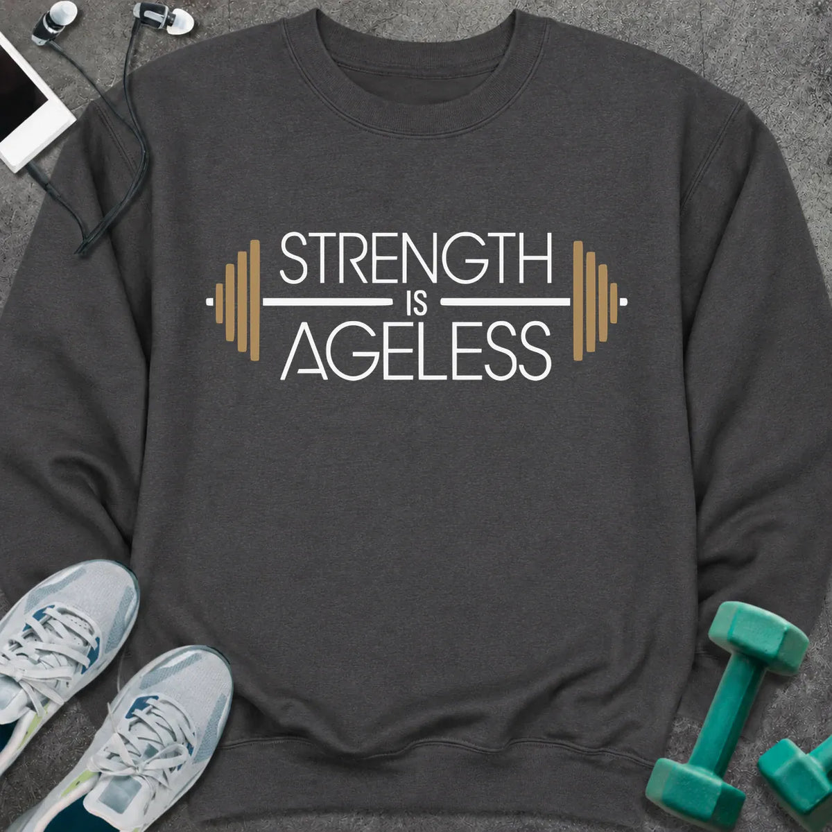 Sweatshirt S / Dark Heather Ageless Strength Sweatshirt