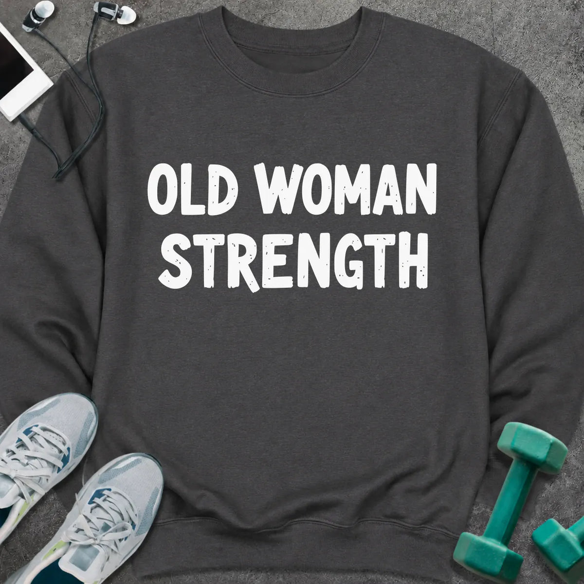 Sweatshirt S / Dark Heather Old Woman Strength Sweatshirt