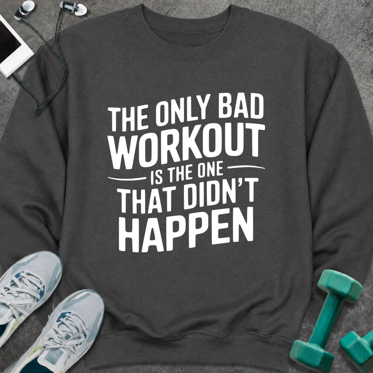 Sweatshirt S / Dark Heather Only Workout Sweatshirt