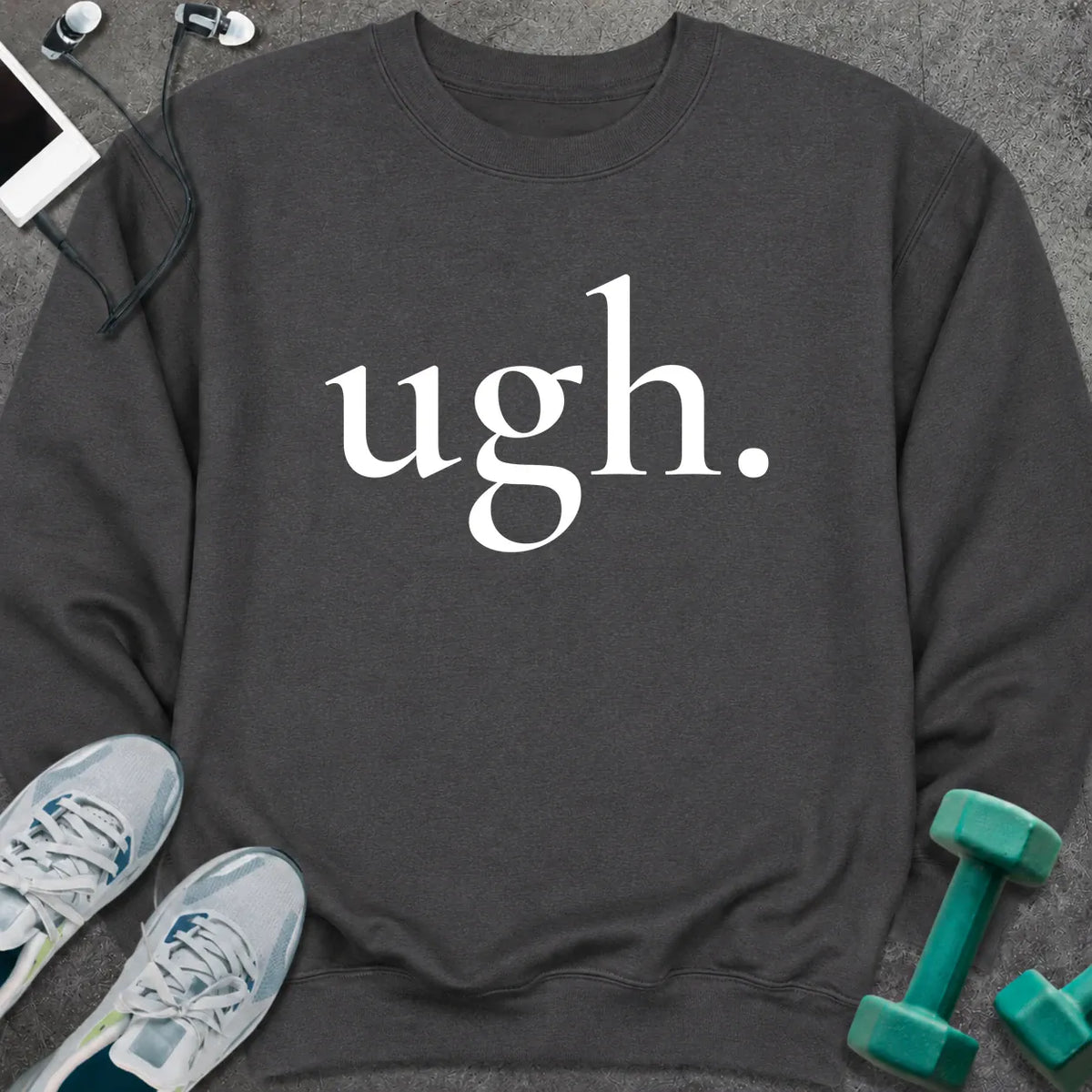 Sweatshirt S / Dark Heather Ugh