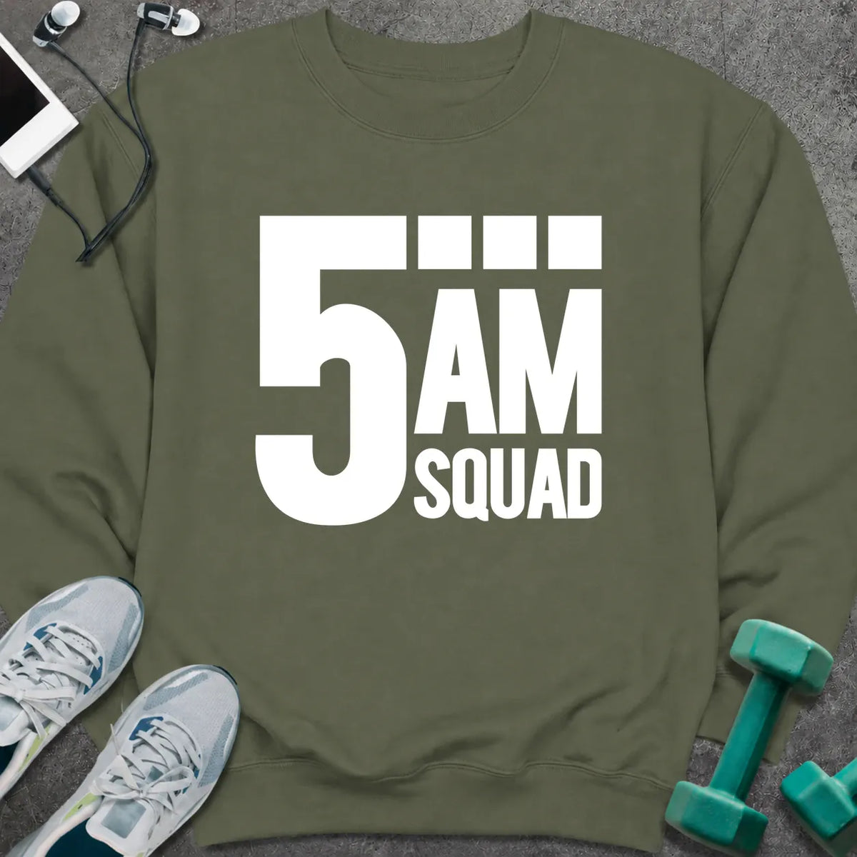 Sweatshirt S / Military Green 5AM Squad Sweatshirt