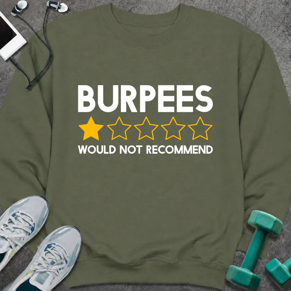 Sweatshirt S / Military Green Burpees Review Sweatshirt