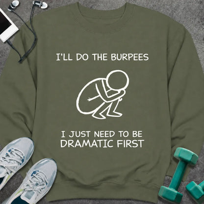 Sweatshirt S / Military Green Dramatic First Sweatshirt