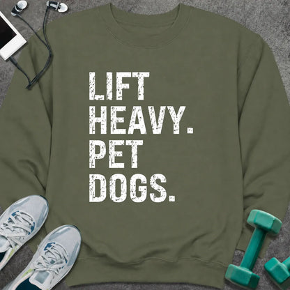 Sweatshirt S / Military Green Lift Heavy Pet Dogs Sweatshirt