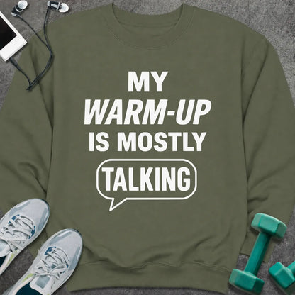 Sweatshirt S / Military Green Mostly Talking Sweatshirt