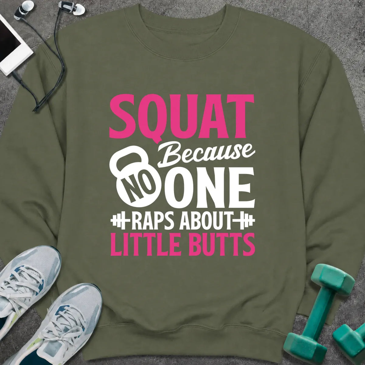Sweatshirt S / Military Green Nobody Raps Sweatshirt
