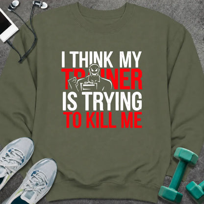 Sweatshirt S / Military Green Trainer Trying Sweatshirt