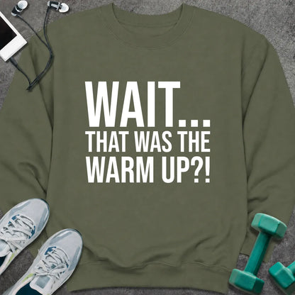 Sweatshirt S / Military Green Warm Up Sweatshirt