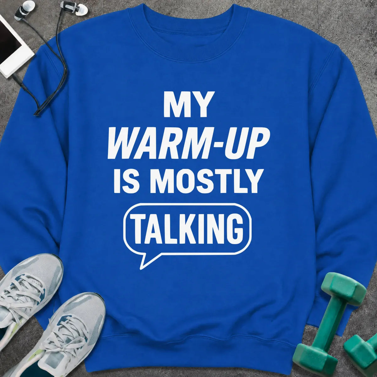 Sweatshirt S / Royal Mostly Talking Sweatshirt