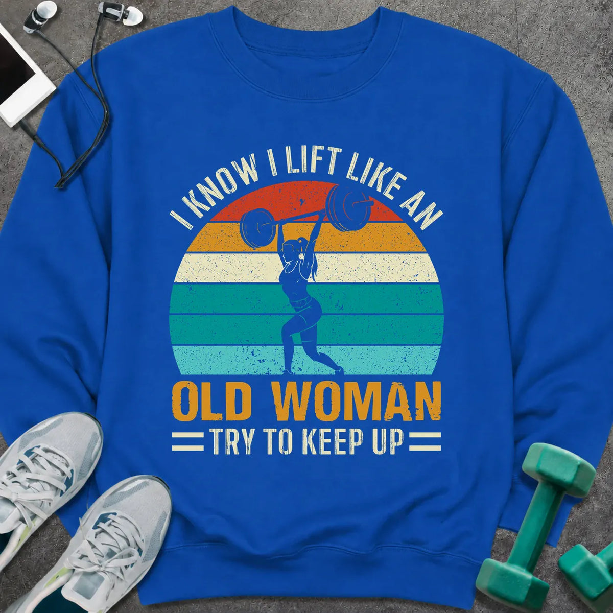 Sweatshirt S / Royal Old Woman Lift Sweatshirt