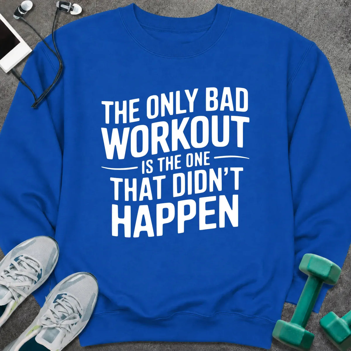 Sweatshirt S / Royal Only Workout Sweatshirt