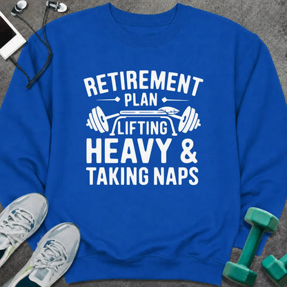 Sweatshirt S / Royal Retirement Plan Sweatshirt