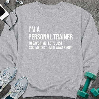 Sweatshirt S / Sport Grey Are Right Sweatshirt
