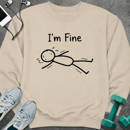 Sweatshirt Sand / S I'm Fine Sweatshirt
