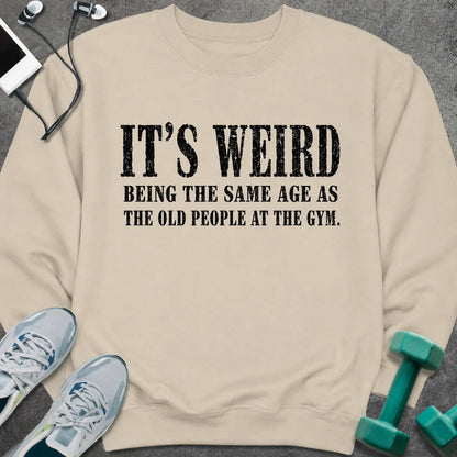 Sweatshirt Sand / S It's Weird Sweatshirt