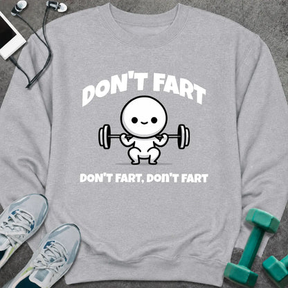 Sweatshirt Sport Grey / S Don't Fart Sweatshirt