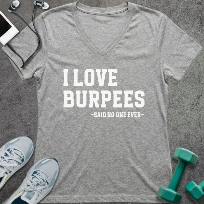 T-Shirt Athletic Heather / S I Love Burpees V-Neck