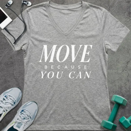 Athletic Heather t-shirt printed with "MOVE BECAUSE YOU CAN" in white italic serif