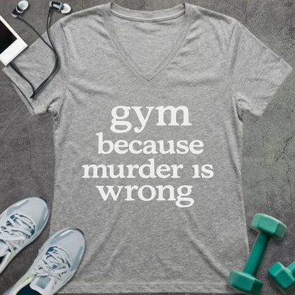 Athletic heather t-shirt printed with "gym because murder is wrong"