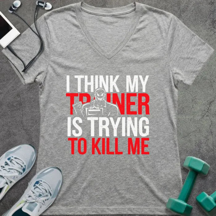 Athletic heather t-shirt printed with "I Think my Trainer is Trying to Kill Me" in red and white