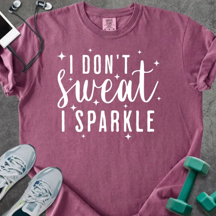 Berry t-shirt printed with "I Don't Sweat, I Sparkle" in white