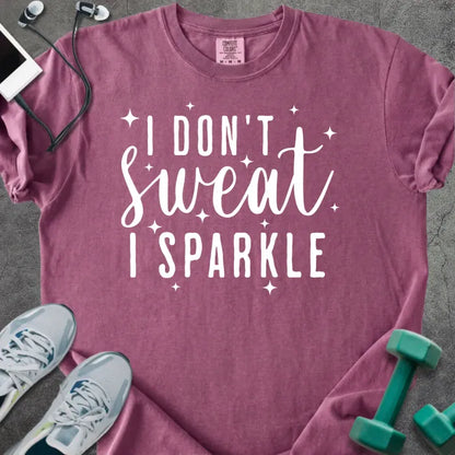 Berry t-shirt printed with "I Don't Sweat, I Sparkle" in white