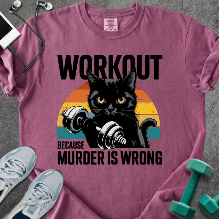 Berry t-shirt printed with "Workout Because Murder is Wrong" in black, orange, and teal, with a black cat with dumbbells and retro sunset