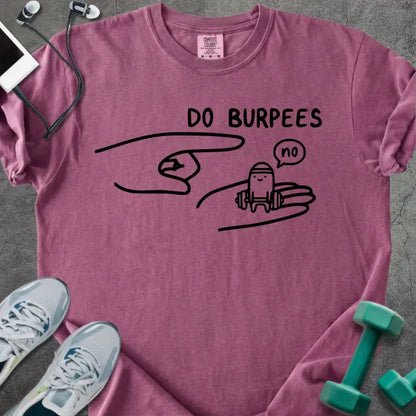 Berry t-shirt printed with "Do Burpees", with stick figure design saying no