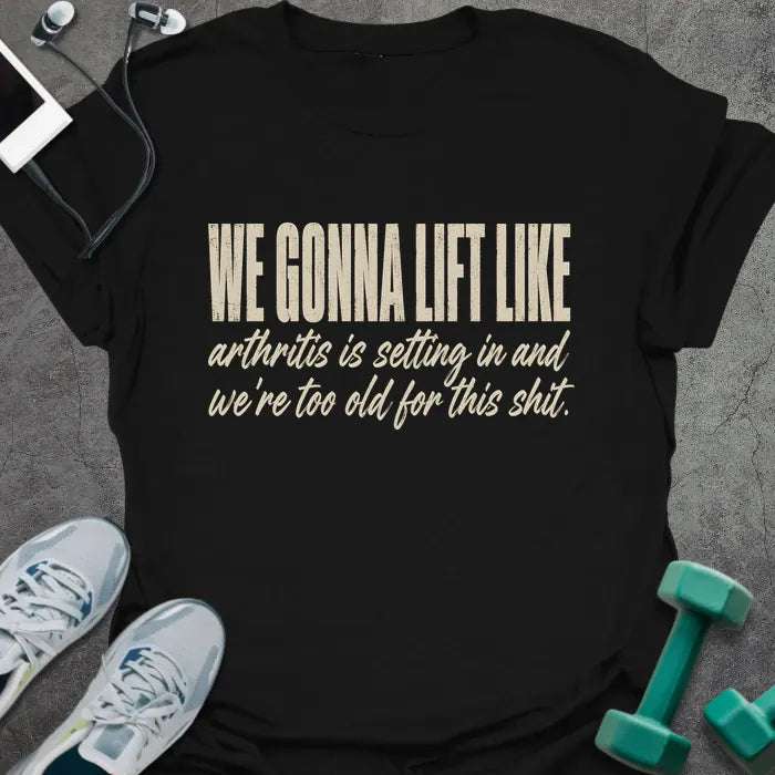 T-Shirt Black / S Arthritis Anyway T-Shirt