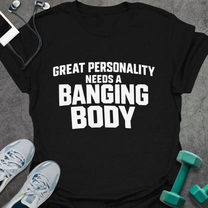 T-Shirt Black / S Banging Body T-Shirt
