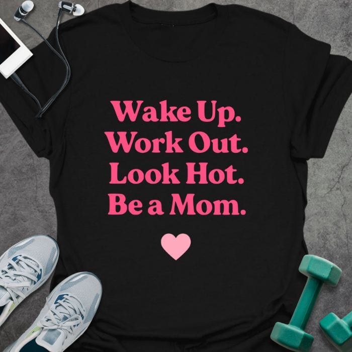 T-Shirt Black / S Be A Mom T-Shirt