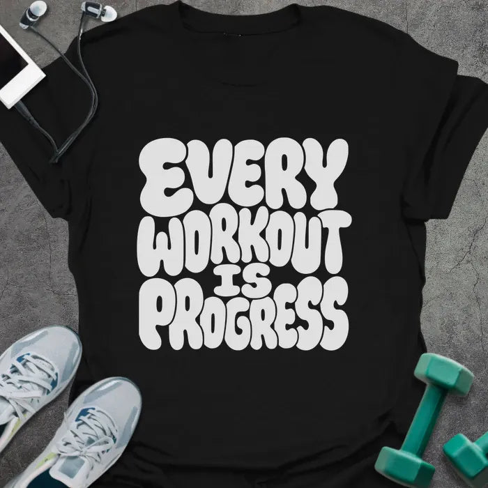 Black t-shirt printed with "Every Workout is Progress" in white