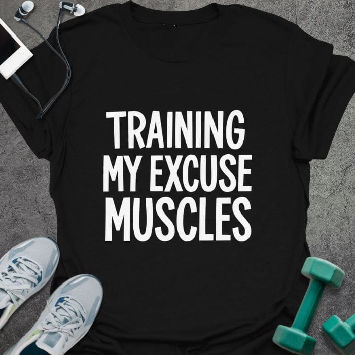 T-Shirt Black / S Excuse Muscles T-Shirt