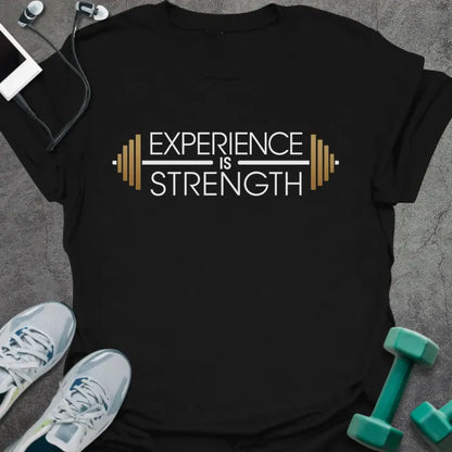 T-Shirt Black / S Experience Strength T-Shirt