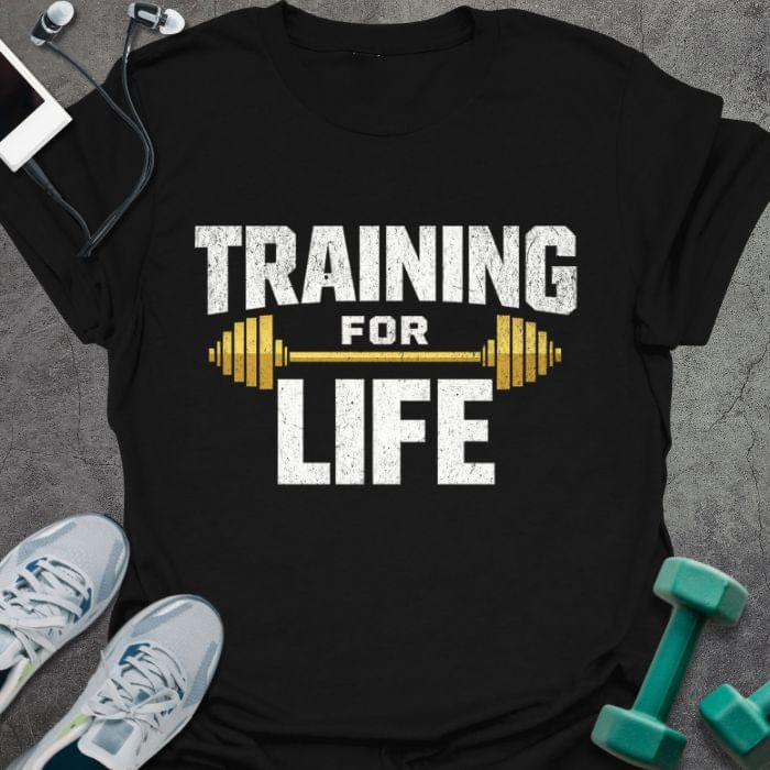 Black t-shirt printed with "Training for Life" in white and gold, with a barbell icon in gold