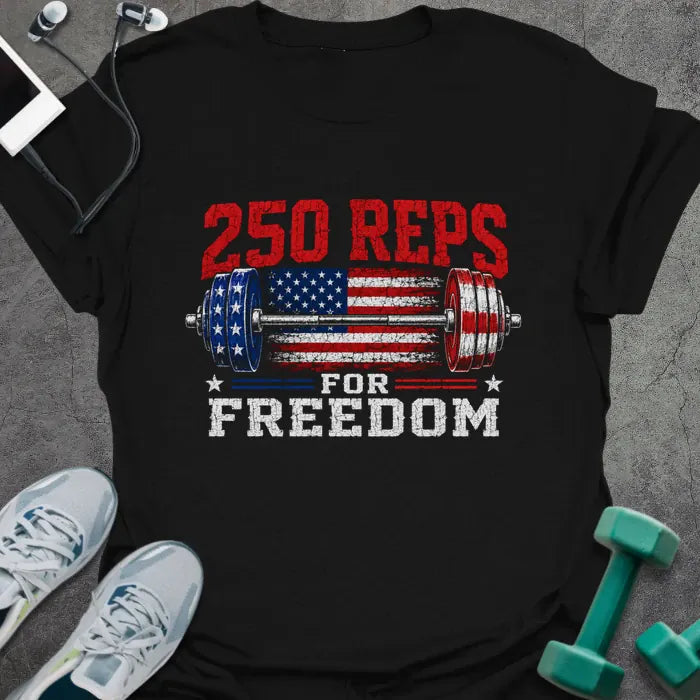 Black t-shirt printed with "250 Reps for Freedom" in red and white, with a stars-and-stripes barbell