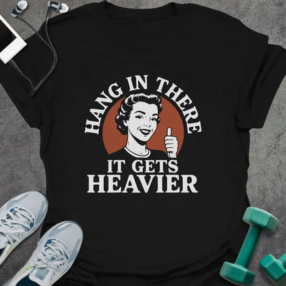 T-Shirt Black / S Hang in There T-Shirt