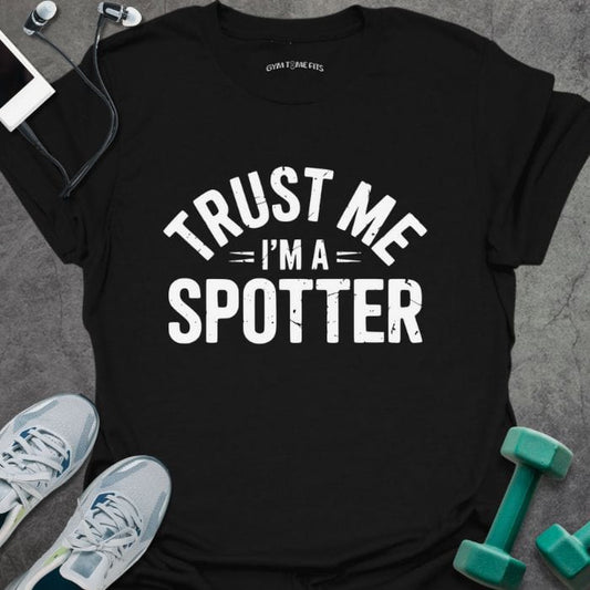 T-Shirt Black / S I'm A Spotter T-Shirt