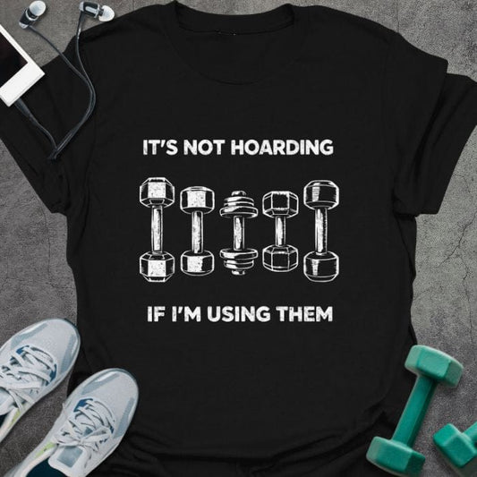 T-Shirt Black / S Not Hoarding T-Shirt