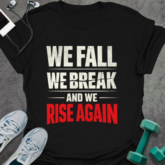 T-Shirt Black / S Rise Again T-Shirt