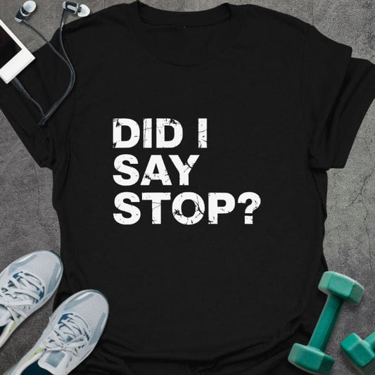 T-Shirt Black / S Say Stop T-Shirt