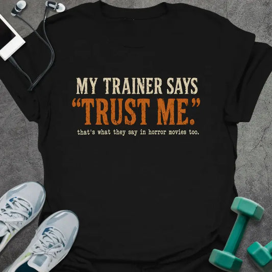T-Shirt Black / S Trust Horror T-Shirt