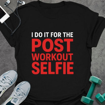 T-Shirt Black / S Workout Selfie T-Shirt