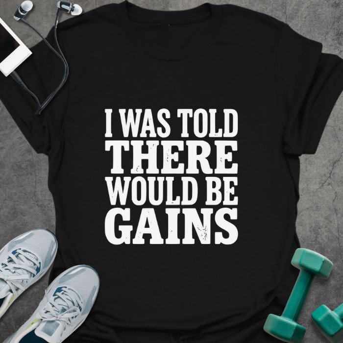 T-Shirt Black / S Would Be Gains T-Shirt