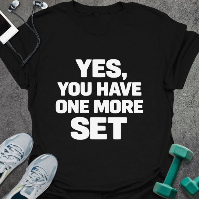 T-Shirt Black / S You Have T-Shirt